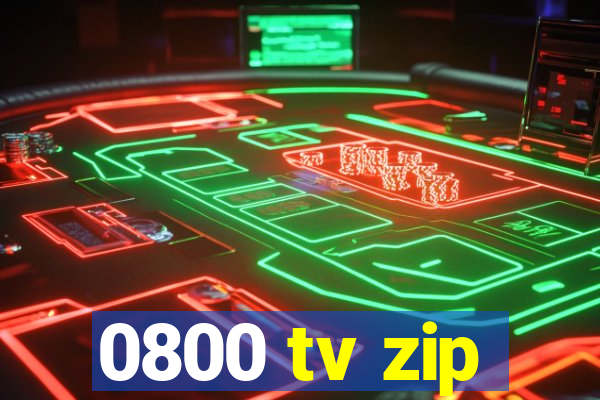 0800 tv zip